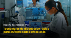 Reporte Tecnológico N.°3: Tecnologías de diagnóstico rápido para enfermedades infecciosas